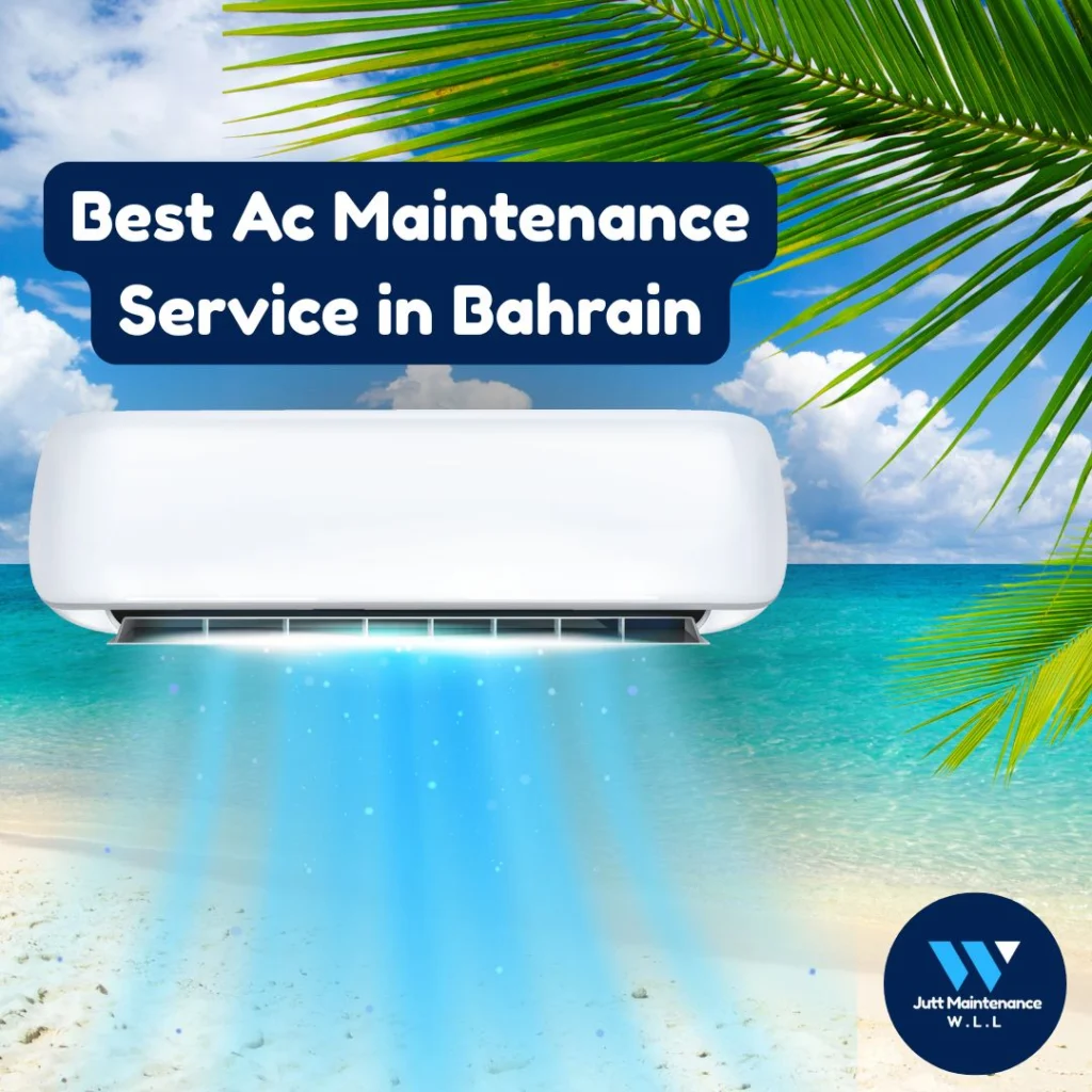 Best Ac Maintenance Services Bahrain - Jutt Maintenance W.L.L